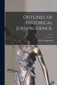 Outlines of Historical Jurisprudence.; v.1 c.1