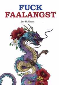 Fuck Faalangst - Jan Huijbers - Paperback (9789464434828)
