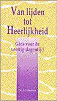 Van lijden tot heerlijkheid