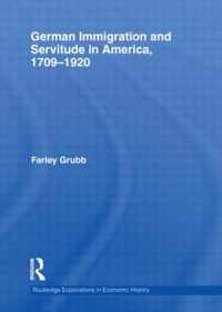 German Immigration and Servitude in America, 1709-1920