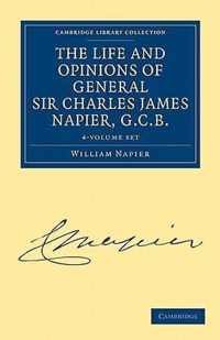 The Life and Opinions of Sir General Charles James Napier, G.c.b.