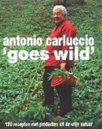 Antonio Carluccio goes wild