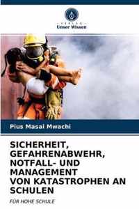 Sicherheit, Gefahrenabwehr, Notfall- Und Management Von Katastrophen an Schulen