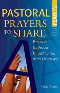 Pastoral Prayers to Share Year A