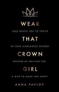 Wear That Crown, Girl