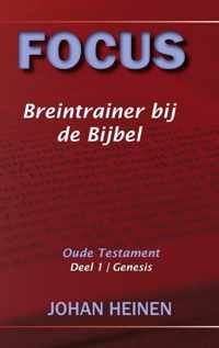 Focus - Breintrainer bij de bijbel - OT deel 1