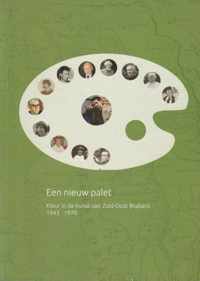 Een nieuw palet Kleur in de Kunst van Zuid-Oost Brabant 1943 - 1970
