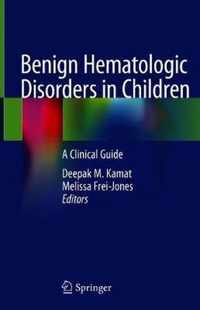 Benign Hematologic Disorders in Children