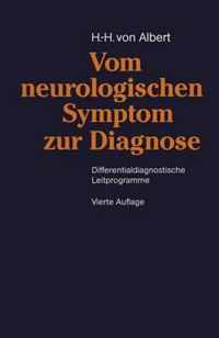 Vom Neurologischen Symptom zur Diagnose