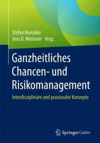 Ganzheitliches Chancen- Und Risikomanagement