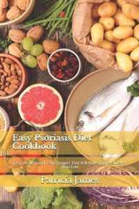 Easy Psoriasis Diet Cookbook