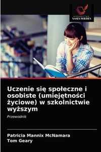 Uczenie si spoleczne i osobiste (umiejtnoci yciowe) w szkolnictwie wyszym