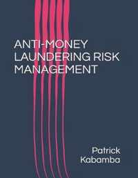 Anti-Money Laundering Risk Management