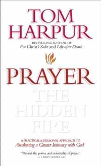 Prayer: the Hidden Fire