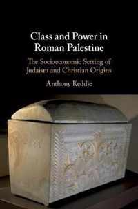 Class and Power in Roman Palestine