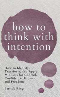 How to Think with Intention