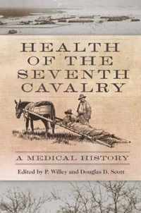 Health of the Seventh Cavalry