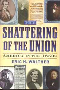 The Shattering of the Union