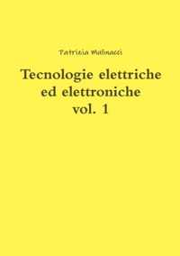 Tecnologie elettriche ed elettroniche vol. 1