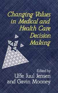 Changing Values In Medical And Healthcare Decision-Making