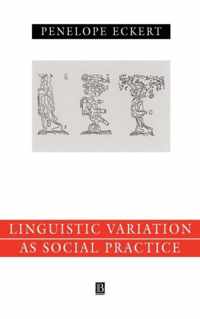 Language Variation as Social Practice