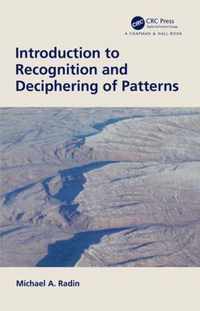 Introduction to Recognition and Deciphering of Patterns