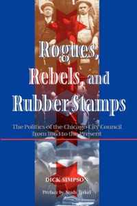 Rogues, Rebels, and Rubberstamps