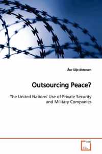 Outsourcing Peace?