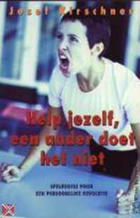 Help Jezelf, Een Ander Doet Het Niet