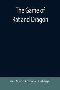 The Game of Rat and Dragon