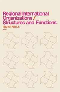 Regional International Organizations / Structures and Functions