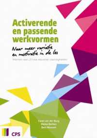 Activerende en passende werkvormen - Bert Moonen, Carel van den Burg, Meike Berben - Paperback (9789065080202)