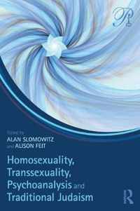 Homosexuality, Transsexuality, Psychoanalysis and Traditional Judaism