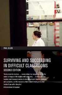 Surviving and Succeeding in Difficult Classrooms