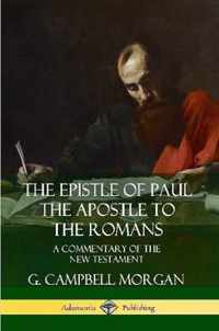 The Epistle of Paul the Apostle to the Romans