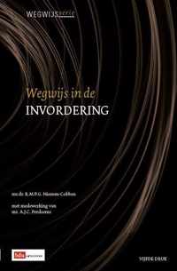 Wegwijsserie  -   Wegwijs in de invordering