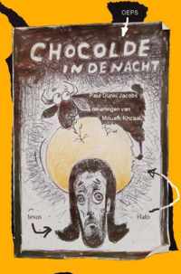Chocolade in de nacht - Paul Dunki Jacobs Tekeningen van Mouafk Khzaal - Paperback (9789464054101)