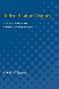 Railroad Labor Disputes