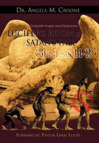 Lucifer's Reign & Satan's Fall: Genesis 1