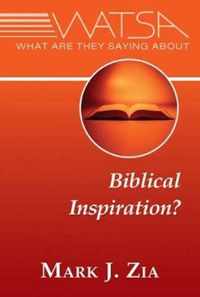 What Are They Saying About Biblical Inspiration?