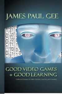 Good Video Games and Good Learning