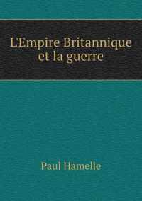 L'Empire Britannique et la guerre