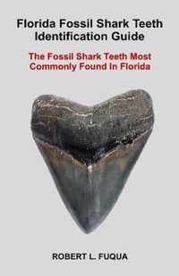 Florida Fossil Shark Teeth Identification Guide