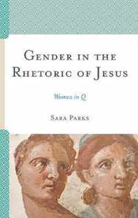 Gender in the Rhetoric of Jesus