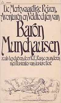 De Merkwaardige Reizen, Avonturen en Veldtochten van  Baron Munchausen