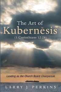 The Art of Kubernesis (1 Corinthians 12