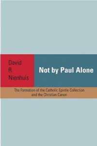 Not By Paul Alone