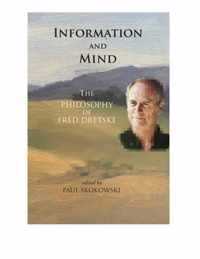 Information and Mind - The Philosophy of Fred Dretske