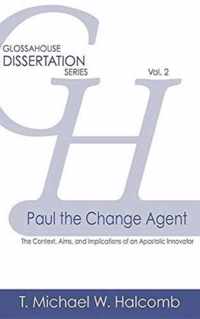 Paul the Change Agent