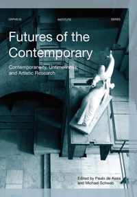 Orpheus Institute Series 0 -   Futures of the Contemporary